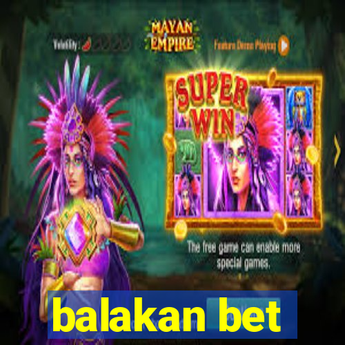 balakan bet